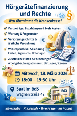 Veranstaltungsplakat zur Hörgerätefinanzierung und Rechten am 18. März 2026 von 18:00 bis 19:30 Uhr im Saal im BdS, Wagnerstraße 42.