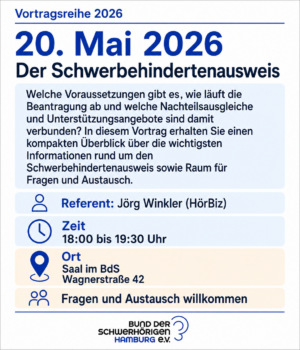 Ankündigung zum Vortrag „Der Schwerbehindertenausweis“ am 20. Mai 2026 im BdS Hamburg mit Jörg Winkler, HörBiz.